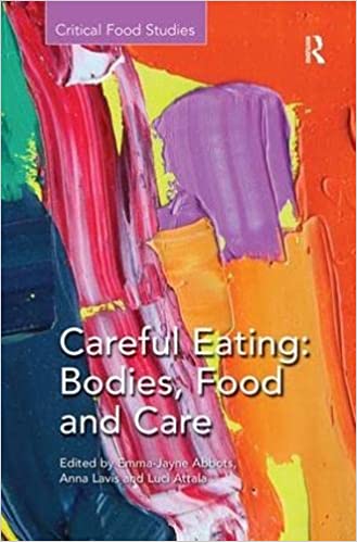 Careful Eating Bodies Food and Care