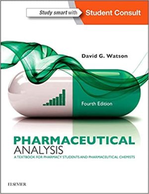 Pharmaceutical Analysis A Textbook for Pharmacy Students and Pharmaceutical Chemists 4th Edition