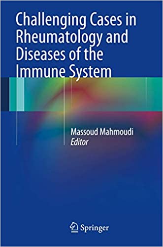 Challenging Cases in Rheumatology and Diseases of the Immune System