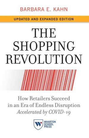 The Shopping Revolution How Retailers Succeed in an Era of Endless Disruption Accelerated by COVID 19