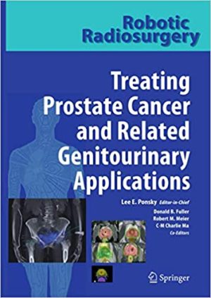 Robotic Radiosurgery Treating Prostate Cancer and Related Genitourinary Applications