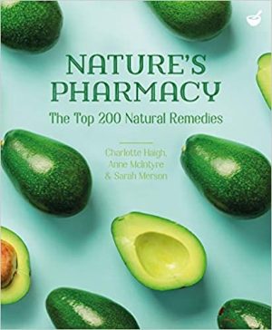 Natures Pharmacy The Top 200 Natural Remedies