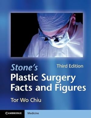 Stones Plastic Surgery Facts and Figures 3rd Edition