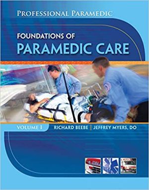 Professional Paramedic Volume I Foundations of Paramedic Care