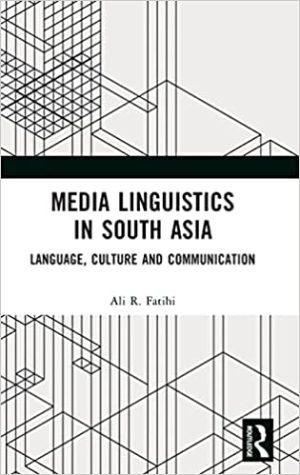 Media Linguistics in South Asia Language Culture and Communication