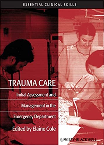 Trauma Care Initial Assessment and Management in the Emergency Department