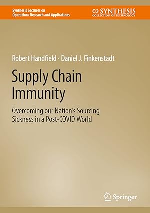 Supply Chain Immunity Overcoming our Nations Sourcing Sickness in a Post COVID World