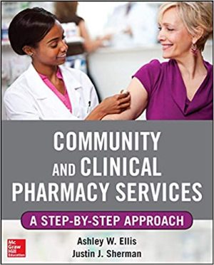 Community and Clinical Pharmacy Services A Step by Step Approach