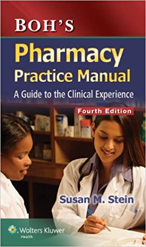 Bohs Pharmacy Practice Manual A Guide to the Clinical Experience 4th Edition