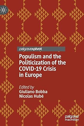Populism and the Politicization of the COVID19 Crisis in Europe