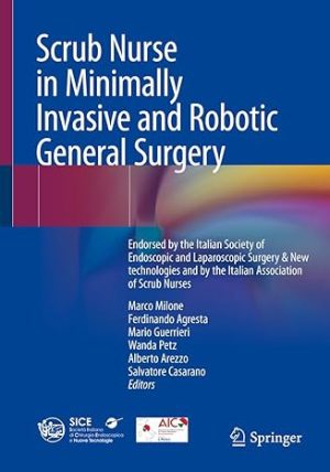 Scrub Nurse in Minimally Invasive and Robotic General Surgery