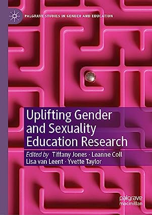 Uplifting Gender and Sexuality Education Research