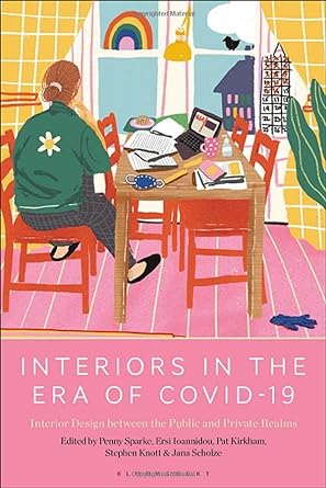 Interiors in the Era of Covid 19 Interior Design between the Public and Private Realms