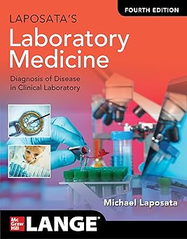 Laposatas Laboratory Medicine The Diagnosis of Disease in the Clinical Laboratory 4th Edition