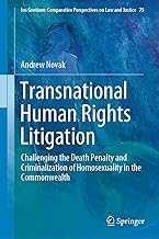 Transnational Human Rights Litigation Challenging the Death Penalty and Criminalization of Homosexuality in the Commonwealth
