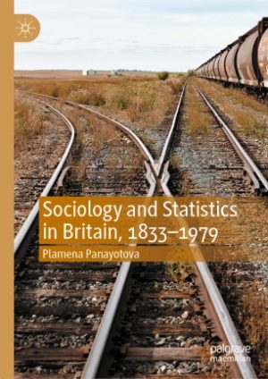 Sociology and Statistics in Britain 1833 1979
