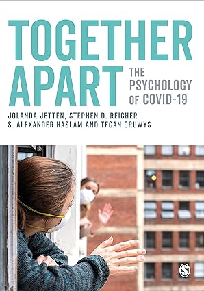 Together Apart The Psychology of COVID 19