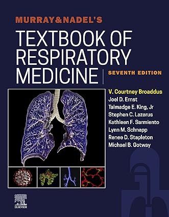 Murray & Nadels Textbook of Respiratory Medicine 7th Edition