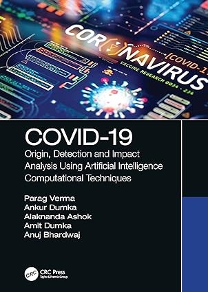 COVID 19 Origin Detection and Impact Analysis Using Artificial Intelligence Computational Techniques