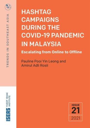 Hashtag Campaigns during the COVID 19 Pandemic in Malaysia Escalating from Online to Offline