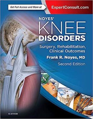Noyes Knee Disorders Surgery Rehabilitation Clinical Outcomes