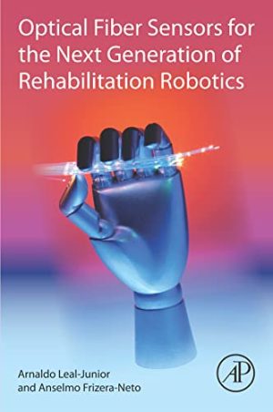 Optical Fiber Sensors for the Next Generation of Rehabilitation Robotics