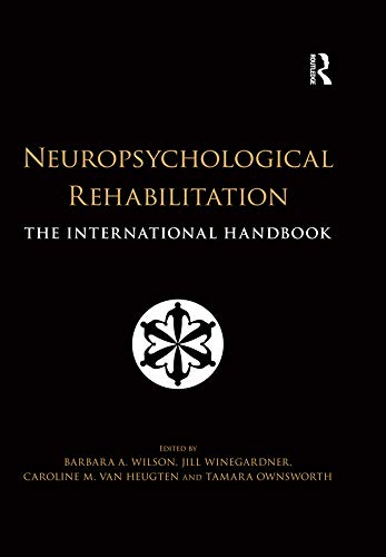 Neuropsychological Rehabilitation The International Handbook