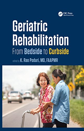 Geriatric Rehabilitation From Bedside to Curbside