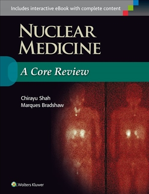 Nuclear Medicine A Core Review