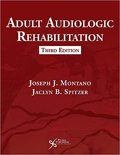 Adult Audiologic Rehabilitation 3rd Edition
