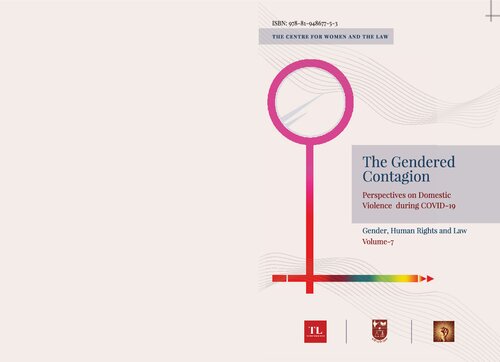 The Gendered Contagion Perspectives on Domestic Violence during COVID 19