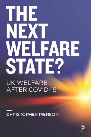 The Next Welfare State UK Welfare after COVID 19