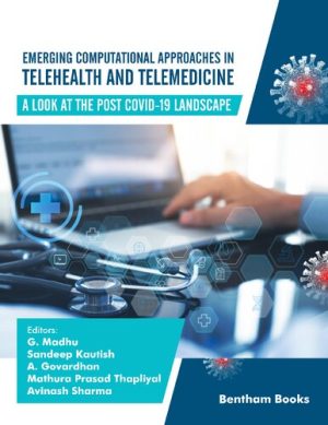 Emerging Computational Approaches in Telehealth and Telemedicine A Look at The Post COVID 19 Landscape