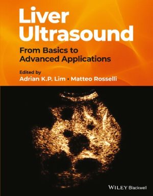 Liver Ultrasound From Basics to Advanced Applications