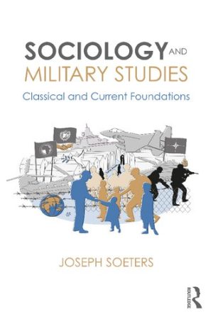 Sociology and Military Studies Classical and Current Foundations