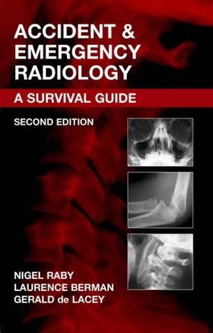 Accident & Emergency Radiology A Survival Guide