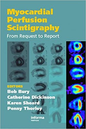 Myocardial Perfusion Scintigraphy From Request to Report