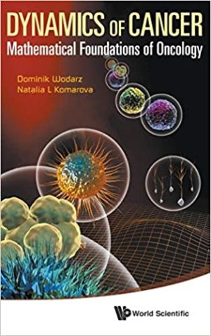 Dynamics Of Cancer Mathematical Foundations Of Oncology
