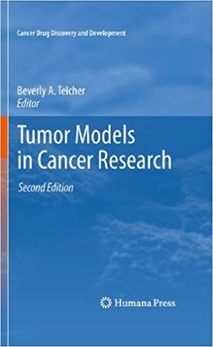 Tumor Models in Cancer Research 2nd Edition