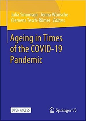 Ageing in Times of the COVID 19 Pandemic