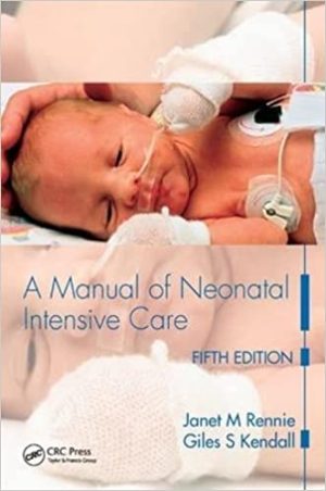 A Manual of Neonatal Intensive Care 5th Edition