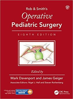 Rob & Smith's Operative Pediatric Surgery 8th Edition