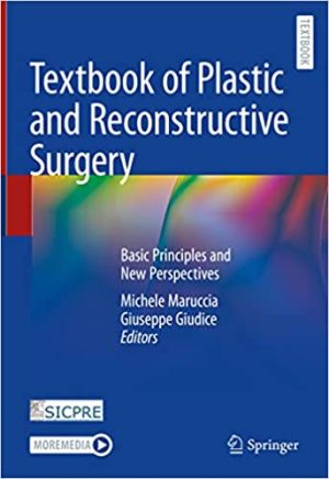 Textbook of Plastic and Reconstructive Surgery Basic Principles and New Perspectives