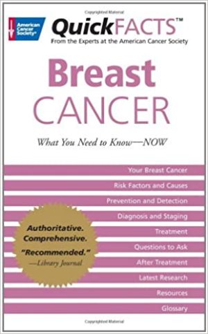 QuickFACTS Breast Cancer What You Need to Know NOW