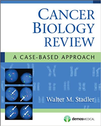 Cancer Biology Review A Case Based Approach