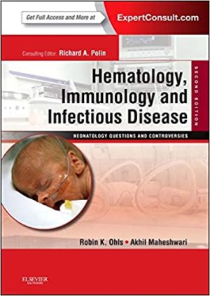 Hematology Immunology and Infectious Disease Neonatology Questions and Controversies