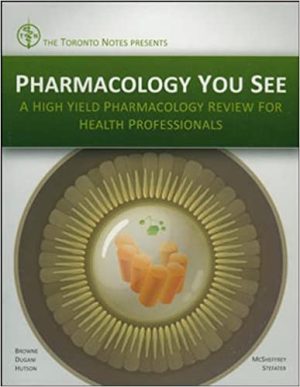Pharmacology You See A High Yield Pharmacology Review for Health Professionals