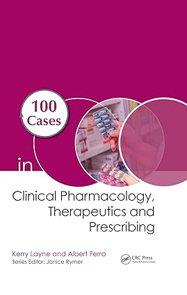 100 Cases in Clinical Pharmacology Therapeutics and Prescribing
