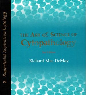 The Art & Science of Cytopathology 2nd Edition