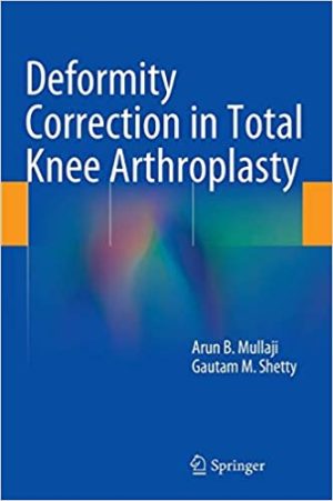Deformity Correction in Total Knee Arthroplasty